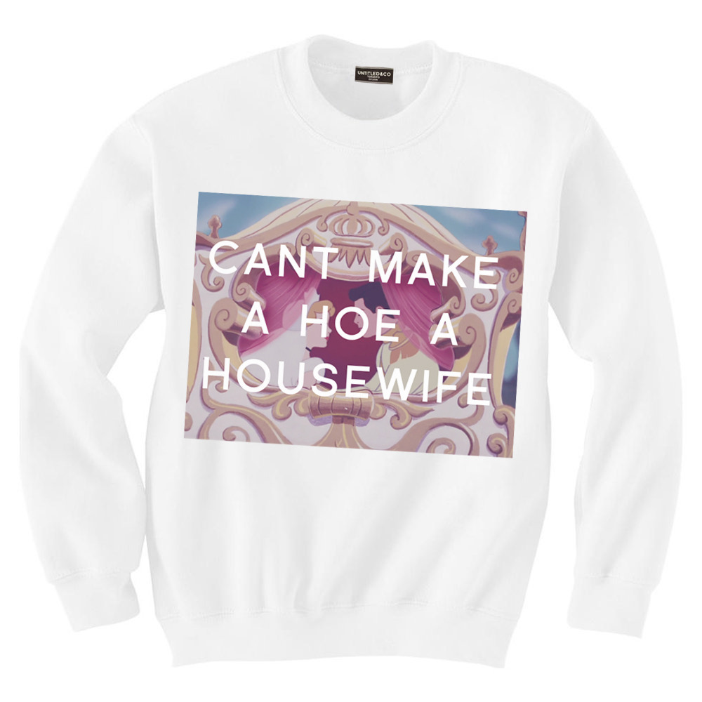 cantmakeahoecrewneck